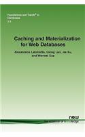 Caching and Materialization for Web Databases