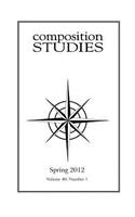 Composition Studies 40.1 (Spring 2012)