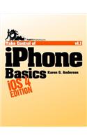 Take Control of iPhone Basics, IOS 4 Edition