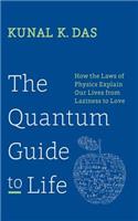 The Quantum Guide to Life