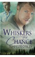Whiskers of a Chance Volume 1