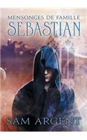 Mensonges de famille: Sebastian