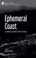 Ephemeral Coast: Visualizing Coastal Climate Change [Premium Color]