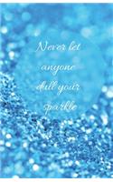 Never Let Anyone Dull Your Sparkle - A5 Notebook/Journal/Diary/Planner/To do - Personalised Girl/Women's Gift - Ideal Present - 100 lined pages (Blue glitter)
