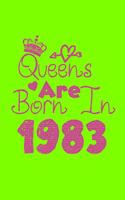Queens Are Born In 1983 Notebook