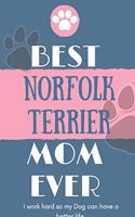 Best Norfolk Terrier Mom Ever Notebook Gift