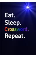 Eat Sleep Crossword Repeat Journal - Notebook