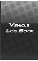 Vehicle Log Book: Parts List And Mileage Log Repairs And Maintenance Record Book for Cars