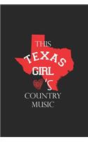 This Texas Girl Love's country music / Funny country music Lovers Notebook gift