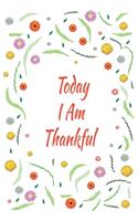 Today I Am Thankful