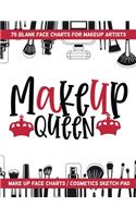Makeup Queen - 75 Blank Face Charts For Makeup Artists