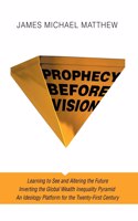 Prophecy Before Vision