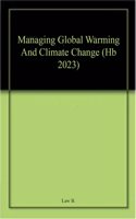Managing Global Warming And Climate Change (Hb 2023)