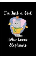 Just A Girl Who Loves Elephants