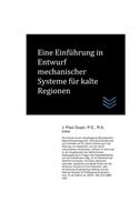 Eine Einführung in Entwurf mechanischer Systeme für kalte Regionen