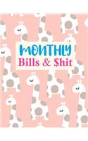 Monthly Bills & $hit