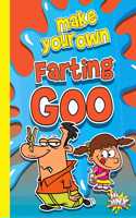 Make Your Own Farting Goo