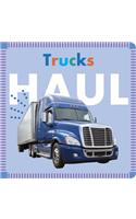 Trucks Haul