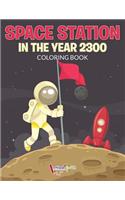 Space Station in the Year 2300 Coloring Book