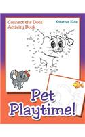 Pet Playtime! Connect the Dots Activity Book