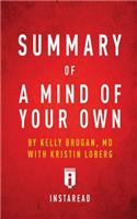 Summary of A Mind of Your Own by Kelly Brogan with Kristin Loberg - Includes Analysis