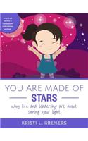 You Are Made of Stars
