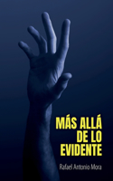 Más allá de lo evidente