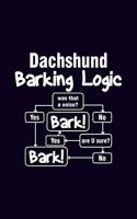 Dachshund Barking Logic