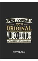 Professional Original Video Editor Notebook of Passion and Vocation: 6x9 inches - 110 dotgrid pages - Perfect Office Job Utility - Gift, Present Idea