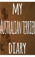 My Australian Terrier Diary: The perfect gift for the dog owner in your life - 6x9 119 page lined journal!
