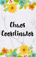 Chaos Coordinator: Blank Lined Journal Cute Floral Notebook(8 6x9 Chaos Coordinator Journal)