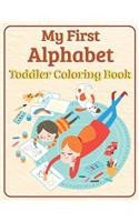 My First Alphabet Toddler Coloring Book