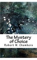 The Mystery of Choice