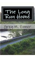 The Long Run Home