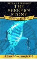 The Seeker's Stone #1 DNA in the Deep