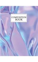 Composition Book: Holographic Notebook - 150-Page Blank Page Trendy Journal - 8.5 X 11 Glossy Softcover(Trendy Notebooks)