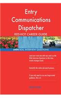 Entry Communications Dispatcher RED-HOT Career; 2494 REAL Interview Questions