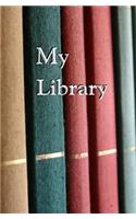 My Library: Blank Journal and Book Catalog