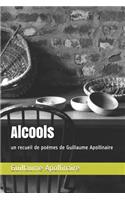 Alcools: un recueil de poèmes de Guillaume Apollinaire