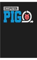 Occupation: Pig: Dark Gray, Blue & White Design, Blank College Ruled Line Paper Journal Notebook for Project Managers and Their Families. (Agile and Scrum 6 x 9