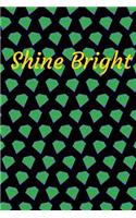 Shine Bright: Sisterhood Bonding Journal for Sorority Sisters, Creating everlasting memories, blank lined 120 pg 6x9