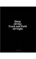 Sleep All Day Track and Field All Night: Meal Planner