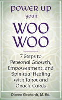 Power Up Your Woo Woo