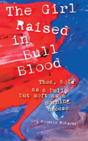 Girl Raised in Bull Blood