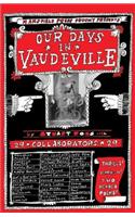 Our Days in Vaudeville