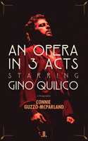 Opera in 3 Acts, Starring Gino Quilico