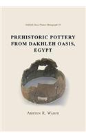 Prehistoric Pottery from Dakhleh Oasis, Egypt