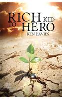 Rich Kid to Hero