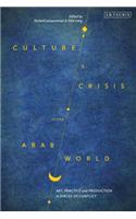 Culture and Crisis in the Arab World