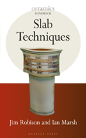 Slab Techniques: (Ceramics Handbooks)
